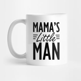 Mama's little man Mug